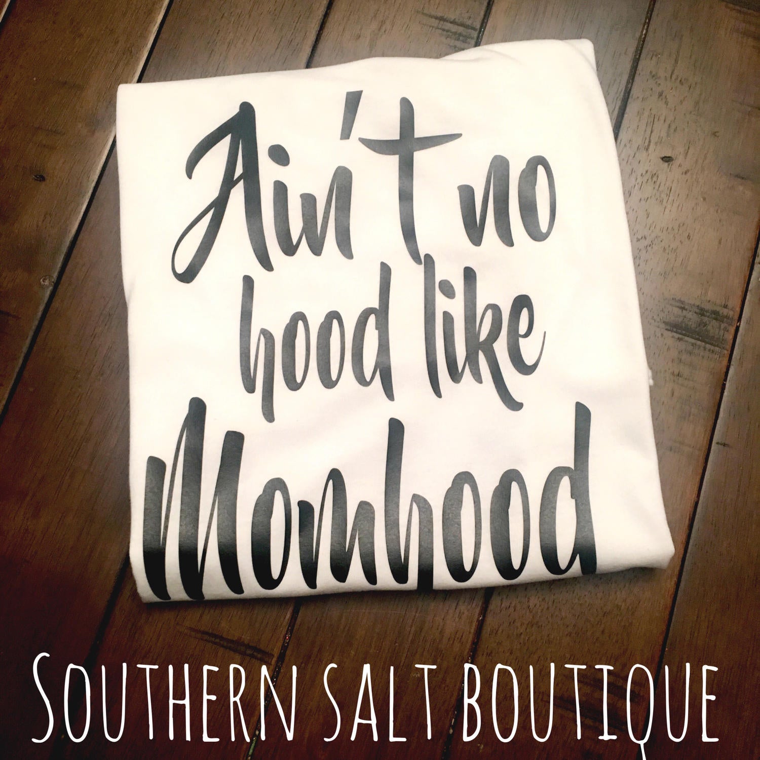 Ain't No Hood Like Momhood T Shirt - Mom Shirt - Funny Shirt - southernsaltboutique