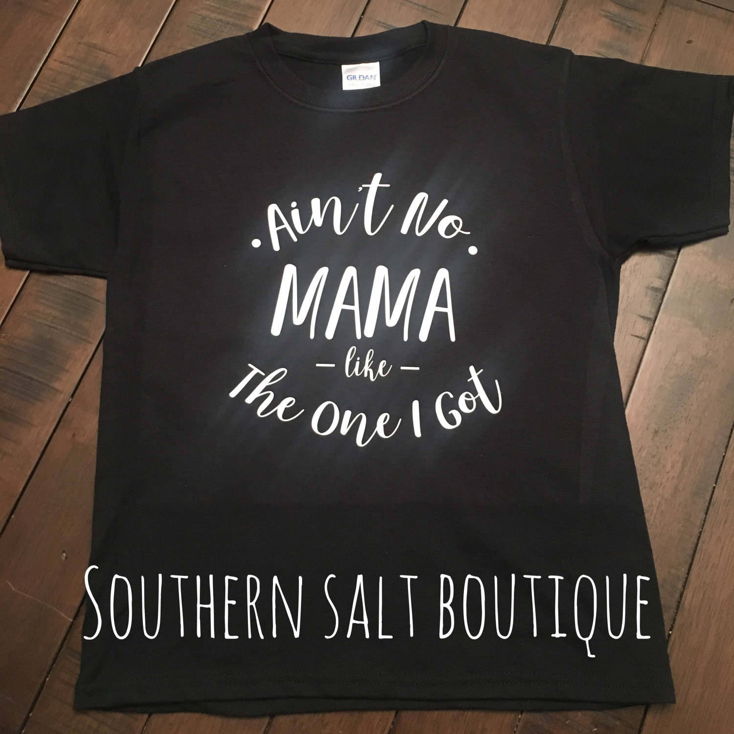 Toddler T-Shirt - You Pick Vinyl Color - Ain't No Mama like the one I got Shirt - southernsaltboutique